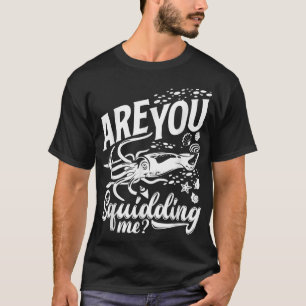 Marine Biology Marine Biologist Science Are You Sq T-Shirt