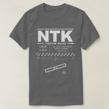 Marine Corps Air Station MCAS Tustin NTK T-Shirt