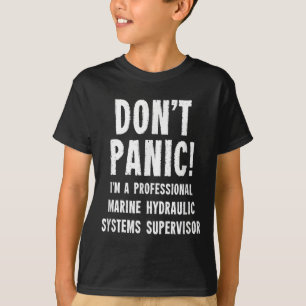 Marine Hydraulic Systems Supervisor T-Shirt