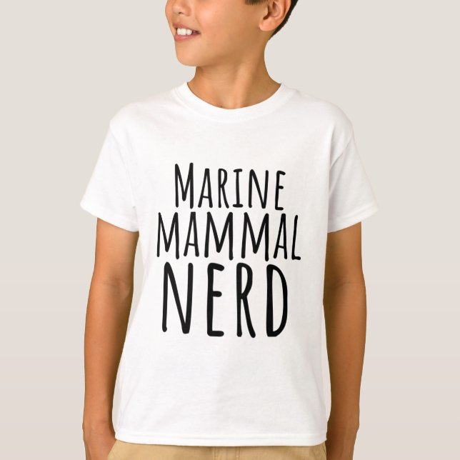 Marine Mammal Nerd T-Shirt (Front)