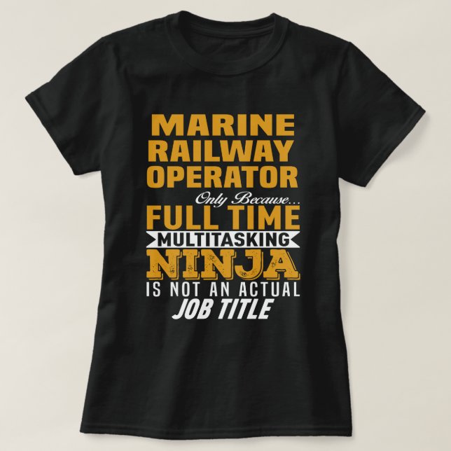 Marine Railway Operator T-Shirt (Design Front)