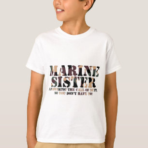 Marine Sister Answering Call T-Shirt