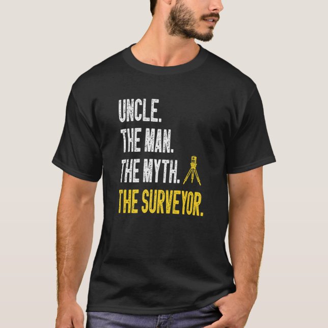 Marine Surveyor Land Surveying Uncle Land Surveyor T-Shirt (Front)