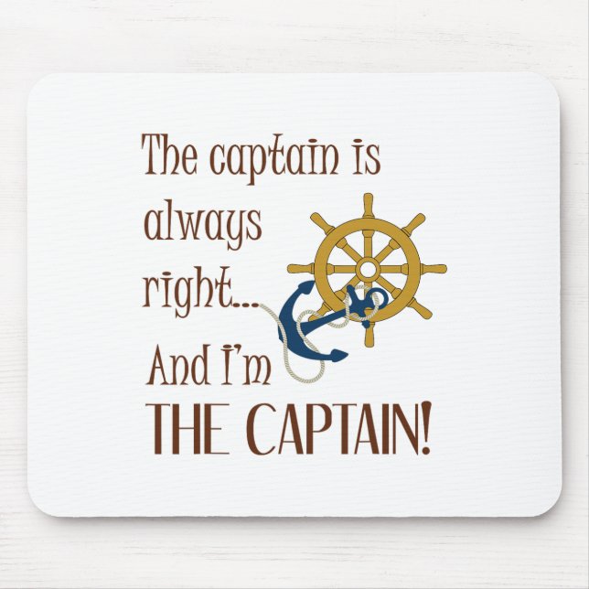 Mariner Rule - The Captain Is Always Right - Boati Mouse Mat (Front)