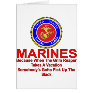 Marines Because When The Reaper Takes A Vacation
