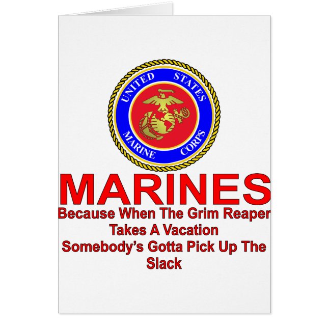 Marines Because When The Reaper Takes A Vacation (Front)