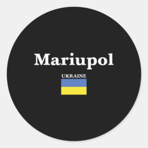 Mariupol Ukraine And The Ukrainian Flag Of Ukraine Classic Round Sticker