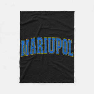 Mariupol Ukraine Lovers Patriotic Proud Ukrainian Fleece Blanket
