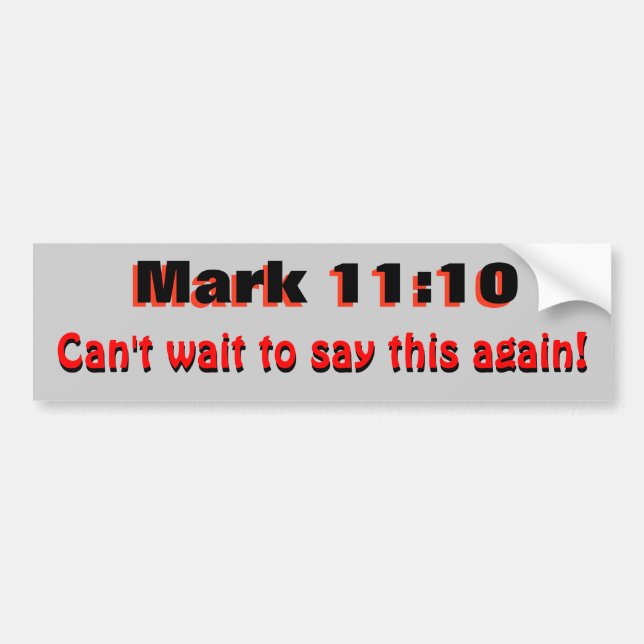 Mark 10:11 Say It Again Bumper Sticker (Front)