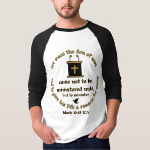 Mark 10:45 KJV Bible Verse Faith With Scriptures T-Shirt
