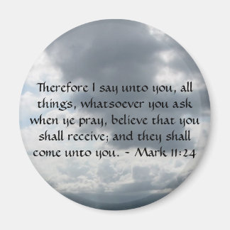 Mark 11:24 - Faith Magnet