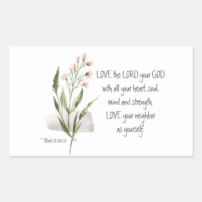 Mark 12:30-31 LOVE the LORD your GOD Rectangular Sticker (Front)