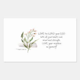 Mark 12:30-31 LOVE the LORD your GOD Rectangular Sticker