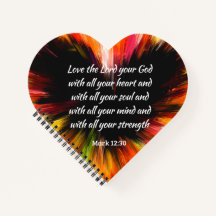 Mark 12:30 Love the Lord with all your heart