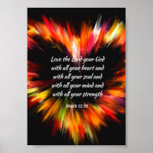 Mark 12:30 Love the Lord with all your heart