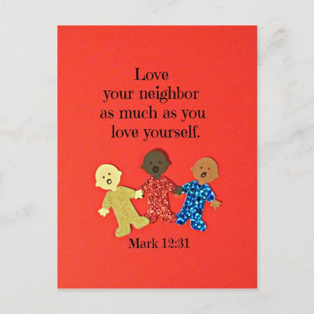 Mark 12:31 Love your neighbour as much as you love Postcard (Front)