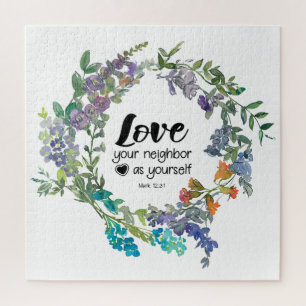 Mark 12:31 Love your neighbour as yourself Flowers Jigsaw Puzzle