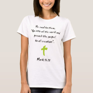 Mark 16.15 T-Shirt