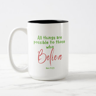 Mark 9:23 Believe Scripture Two-Tone Coffee Mug