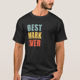 Mark Best Ever Mark T-Shirt