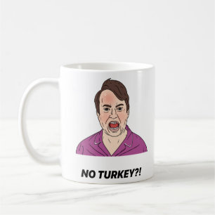 Mark Corrigan  NO TURKEY! Coffee Mug