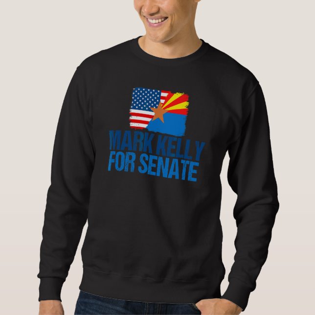 Mark Kelly For Senate 2022 Arizona Midterm Electio Sweatshirt (Front)