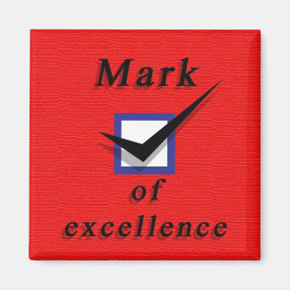 'Mark of Excellence' Magnet