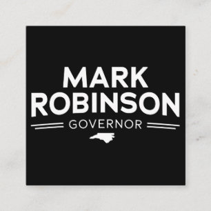 Mark Robinson for Governor 2024 Square Business Card