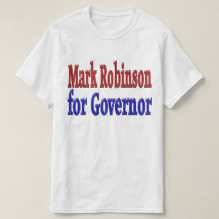 Mark Robinson for Governor with red blue text   T-Shirt