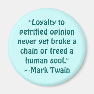 Mark Twain Petrified Opinion Quote Magnet