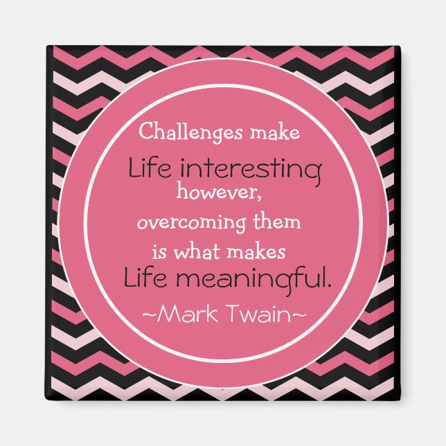 Mark Twain Quotation - Inspirational Gift Magnet (Front)