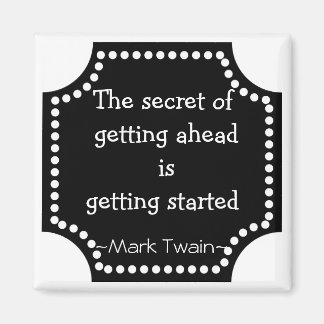 Mark Twain Quotation - Inspirational Gift Magnet