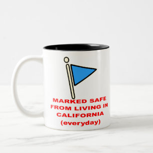 Marked Safe From Living In California  # Two-Tone Coffee Mug