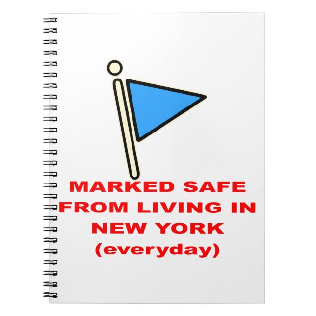 Marked Safe From Living In New York   # Notebook (Front)