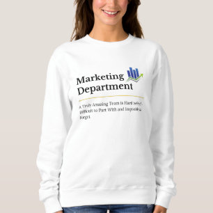 Marketing Department Design Sweatshirt