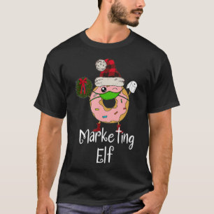 Marketing Elf Quarantine Christmas Funny Donut 202 T-Shirt