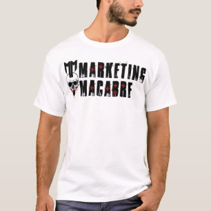 Marketing Macabre T-Shirt