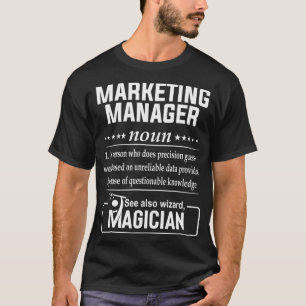 Marketing Manager Definition Funny Gift Job Titles T-Shirt