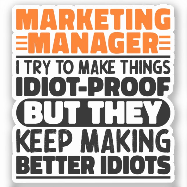 Marketing Manager I Try To Make Things Funny Quote (Front)