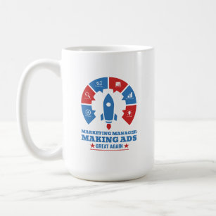Marketing Manager: Making Ads Great Again Coffee Mug
