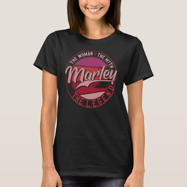 Marley the Lady of Myth the Legend T-Shirt (Front)