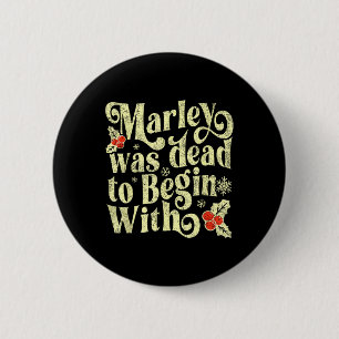 Marley Was Dead To Begin With Funny Novelty Christ 6 Cm Round Badge
