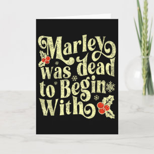 Marley Was Dead To Begin With Funny Novelty Christ Card