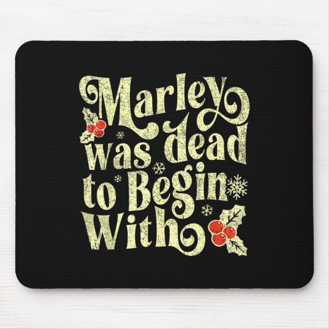 Marley Was Dead To Begin With Funny Novelty Christ Mouse Mat (Front)