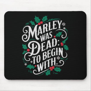 Marley Was Dead To Begin With Funny Novelty Christ Mouse Mat