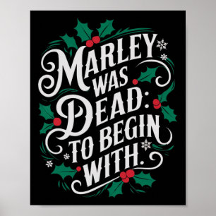 Marley Was Dead To Begin With Funny Novelty Christ Poster
