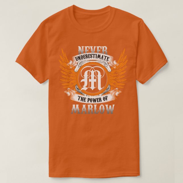 Marlow Name Shirt Never Underestimate The Power Of (Design Front)