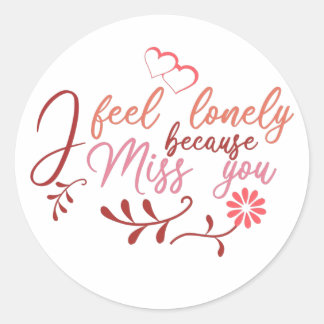 maroon pink i miss you quote saying classic round sticker