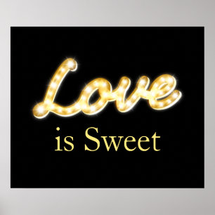 Marquee Lights Love is Sweet - black Poster