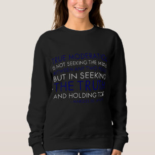 Marquis De Lafayette Quote Moderation Is Holding T Sweatshirt